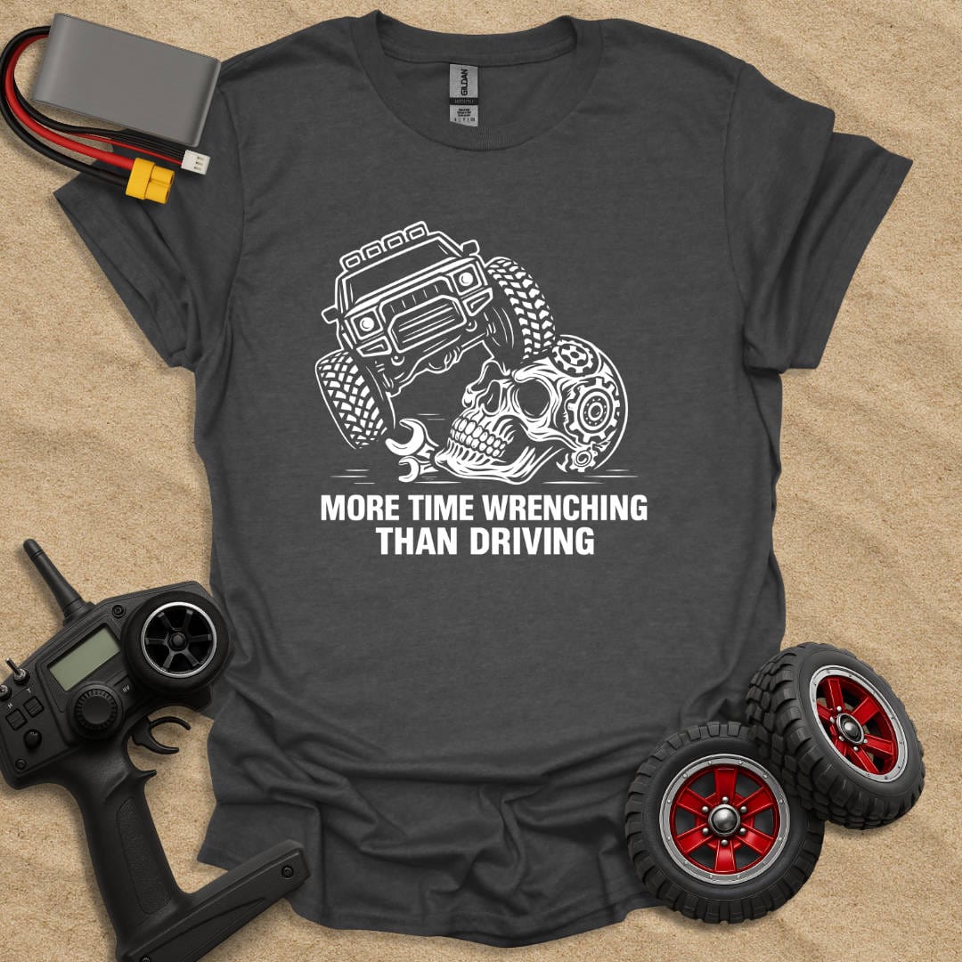 Printify T-Shirt Charcoal / S More Time Wrenching Than Driving T-Shirt