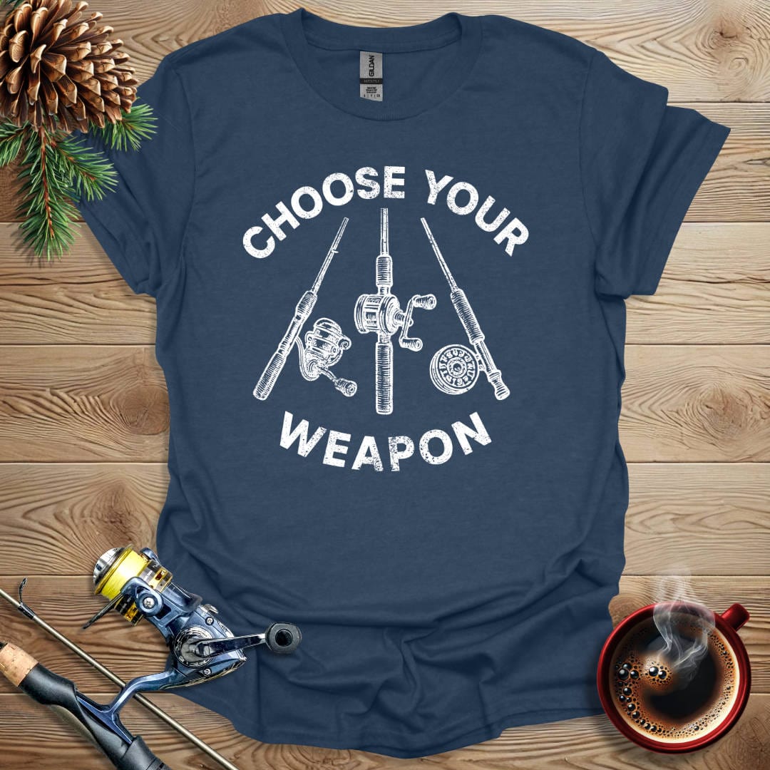 Printify T-Shirt Heather Navy / S Choose Your Weapon T-Shirt