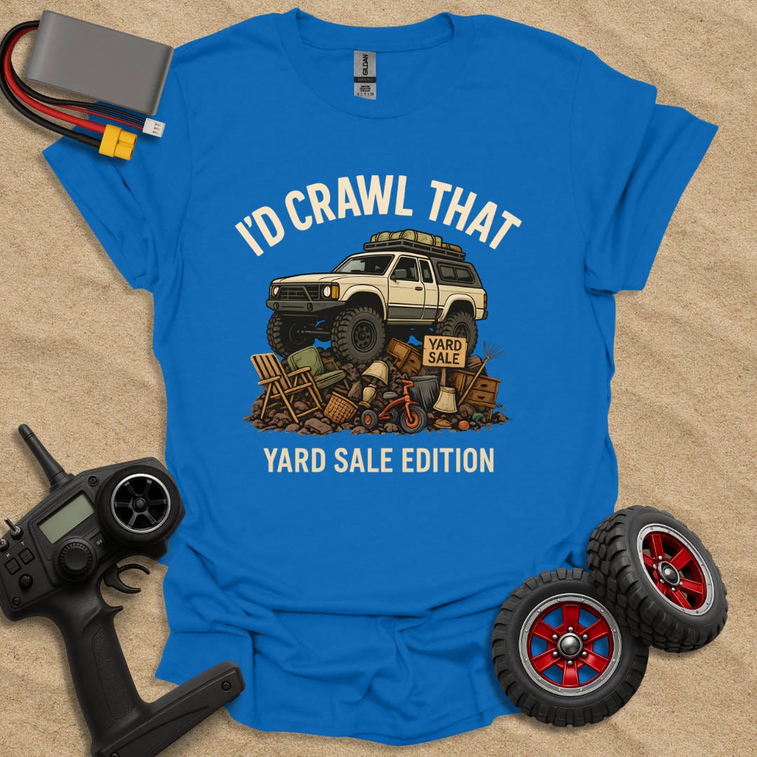 Printify T-Shirt I'd Crawl That - Yard Sale Edition T-Shirt