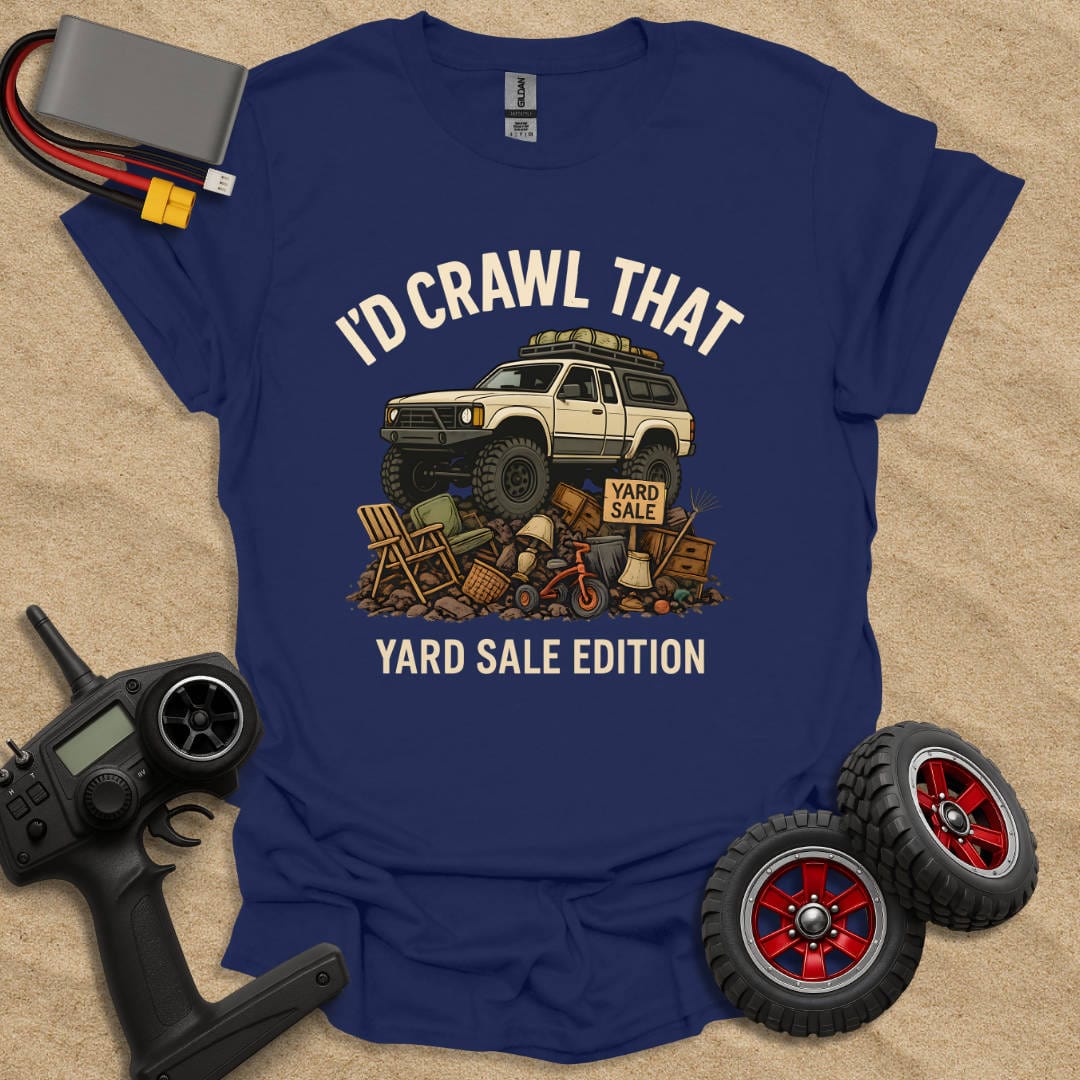 Printify T-Shirt I'd Crawl That - Yard Sale Edition T-Shirt
