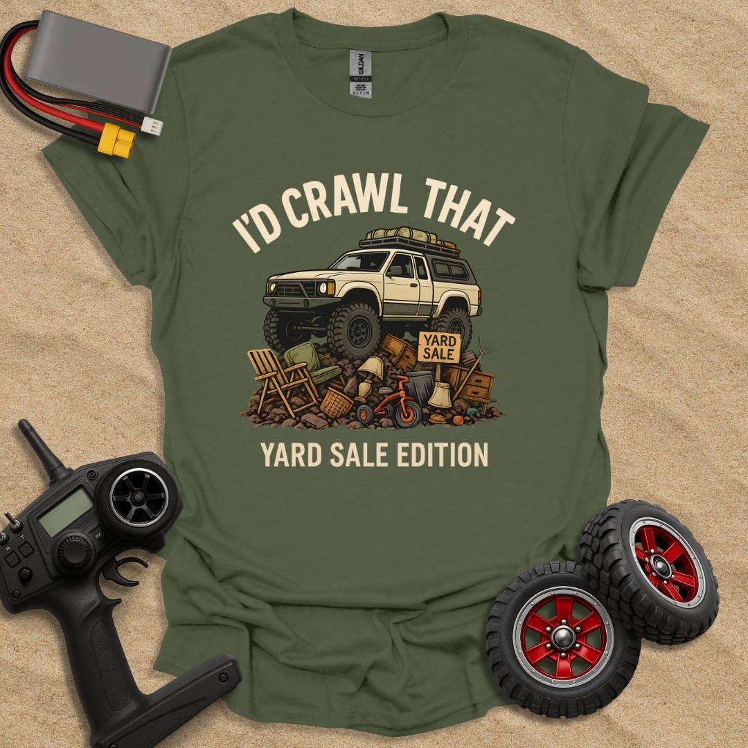 Printify T-Shirt I'd Crawl That - Yard Sale Edition T-Shirt