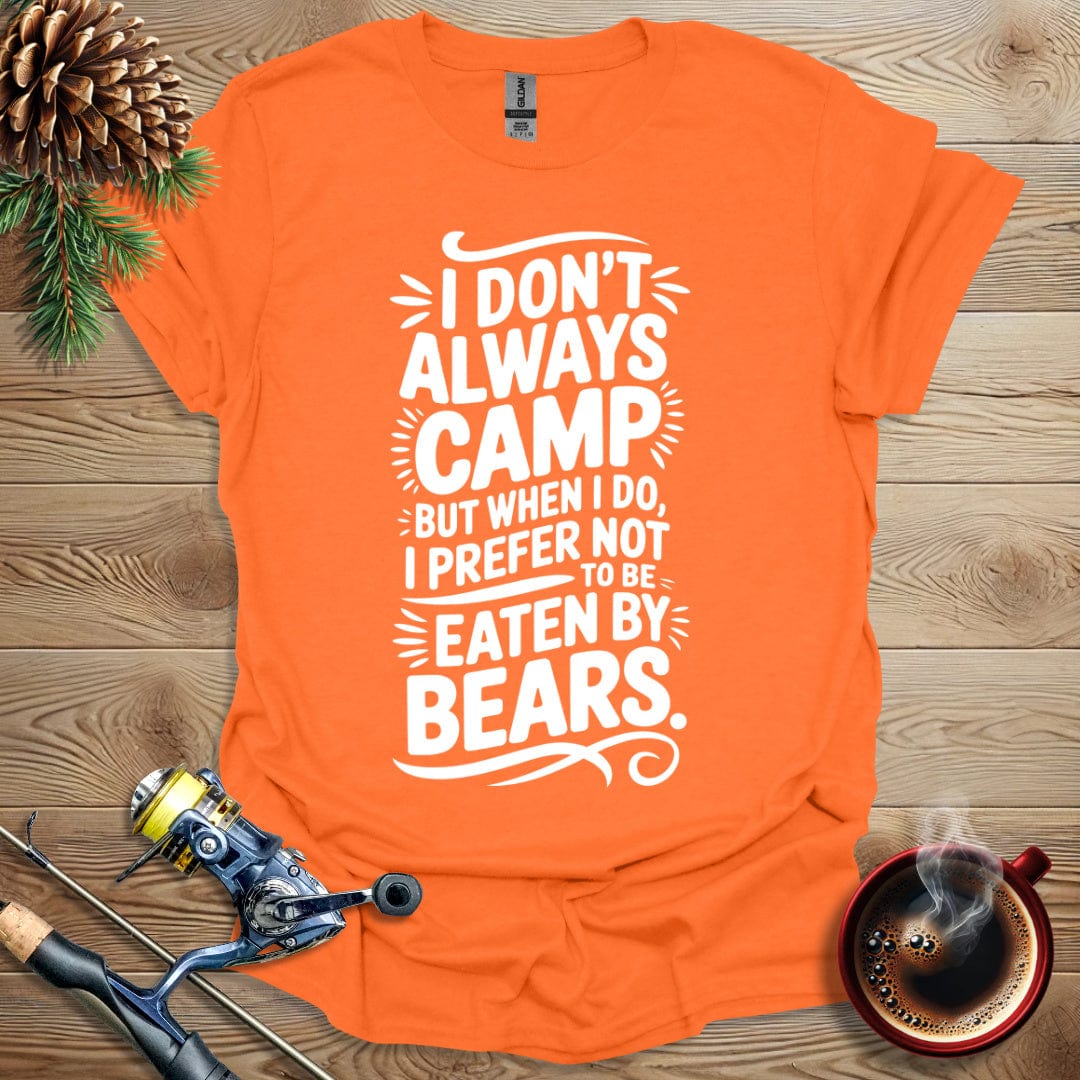Printify T-Shirt I Don't Always Camp T-Shirt