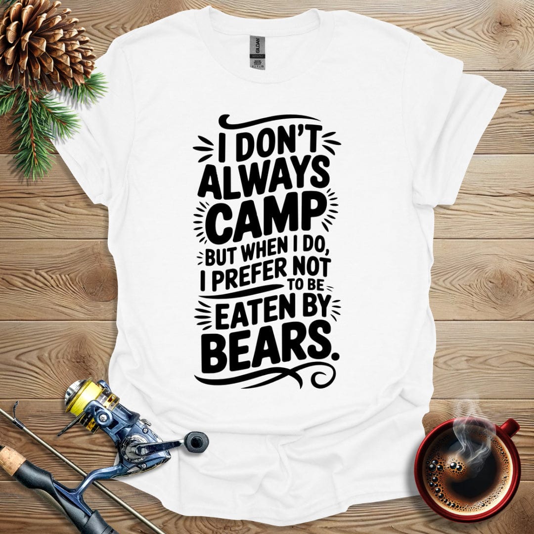 Printify T-Shirt I Don't Always Camp T-Shirt