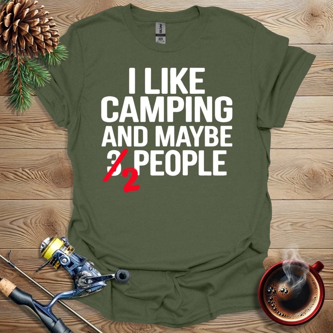 Printify T-Shirt I Like Camping and Maybe 2 People T-Shirt