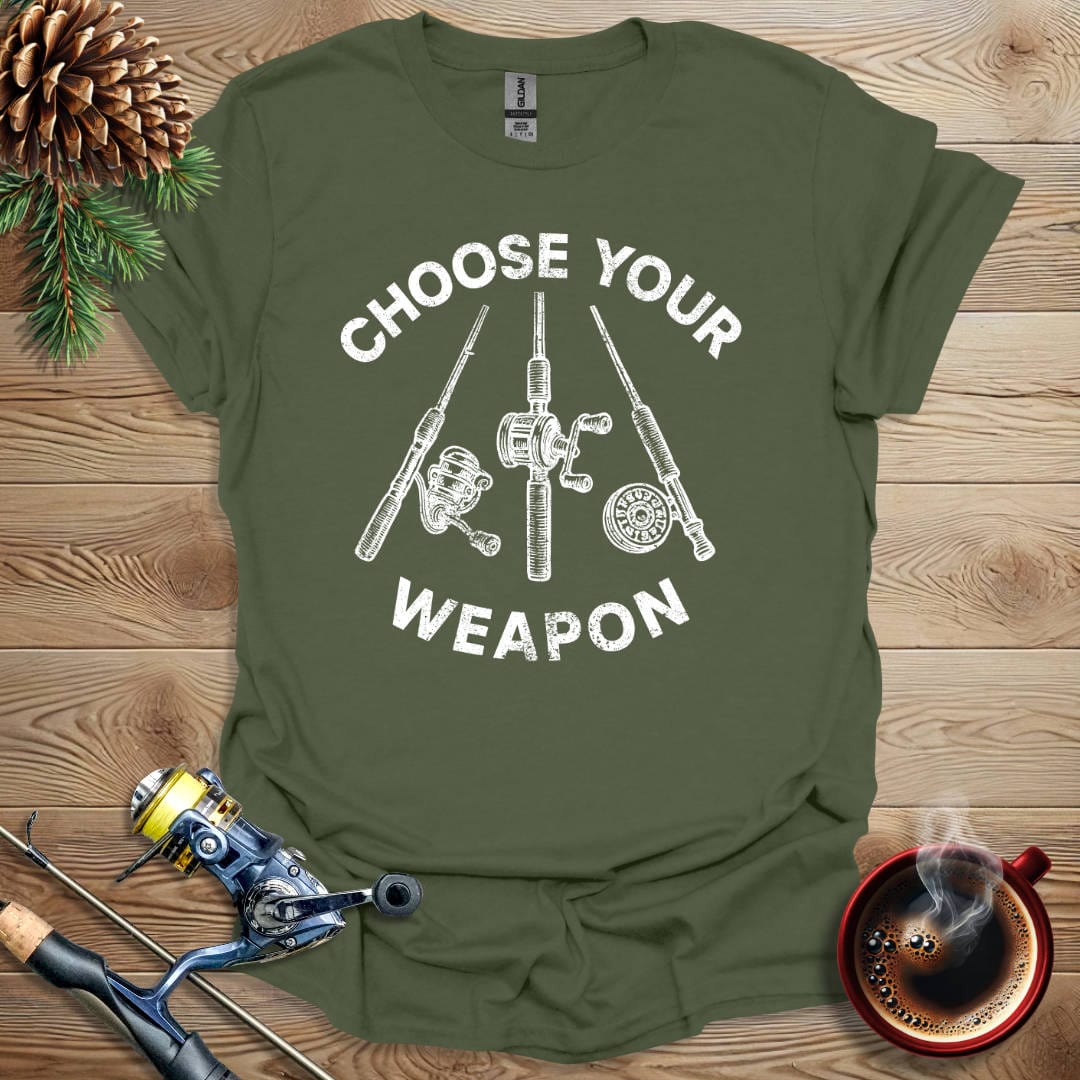 Printify T-Shirt Military Green / S Choose Your Weapon T-Shirt