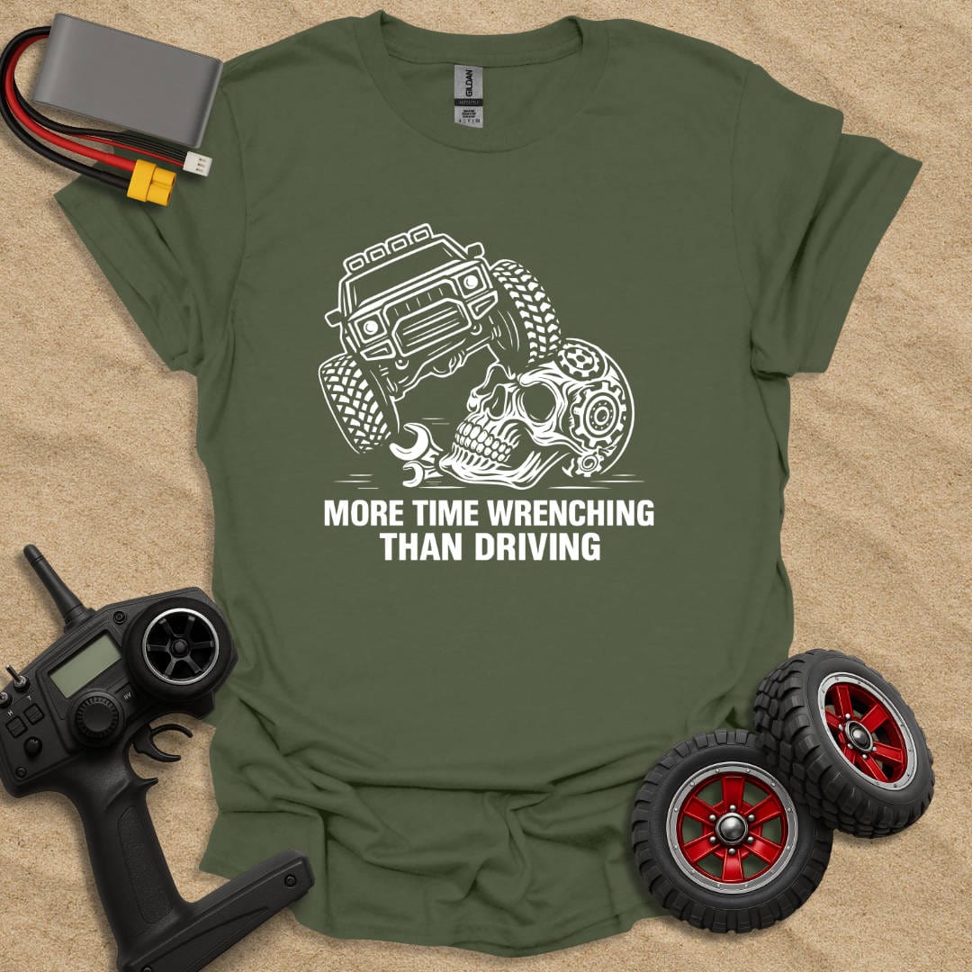Printify T-Shirt Military Green / S More Time Wrenching Than Driving T-Shirt