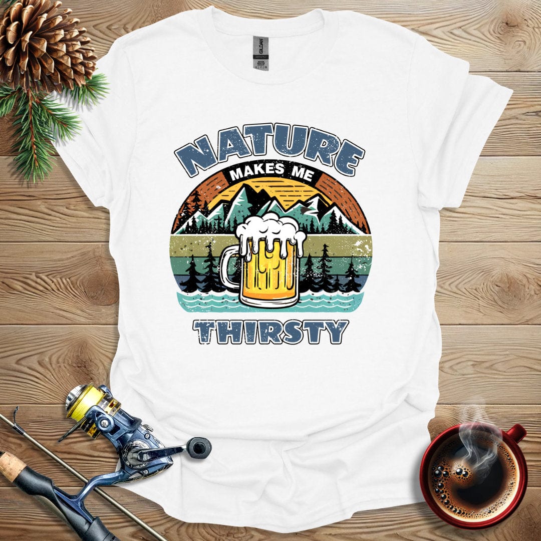 Printify T-Shirt Nature Makes Me Thirsty (Ver 1) T-Shirt