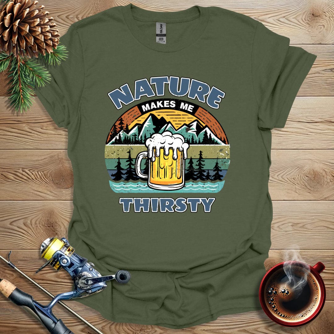 Printify T-Shirt Nature Makes Me Thirsty (Ver 1) T-Shirt