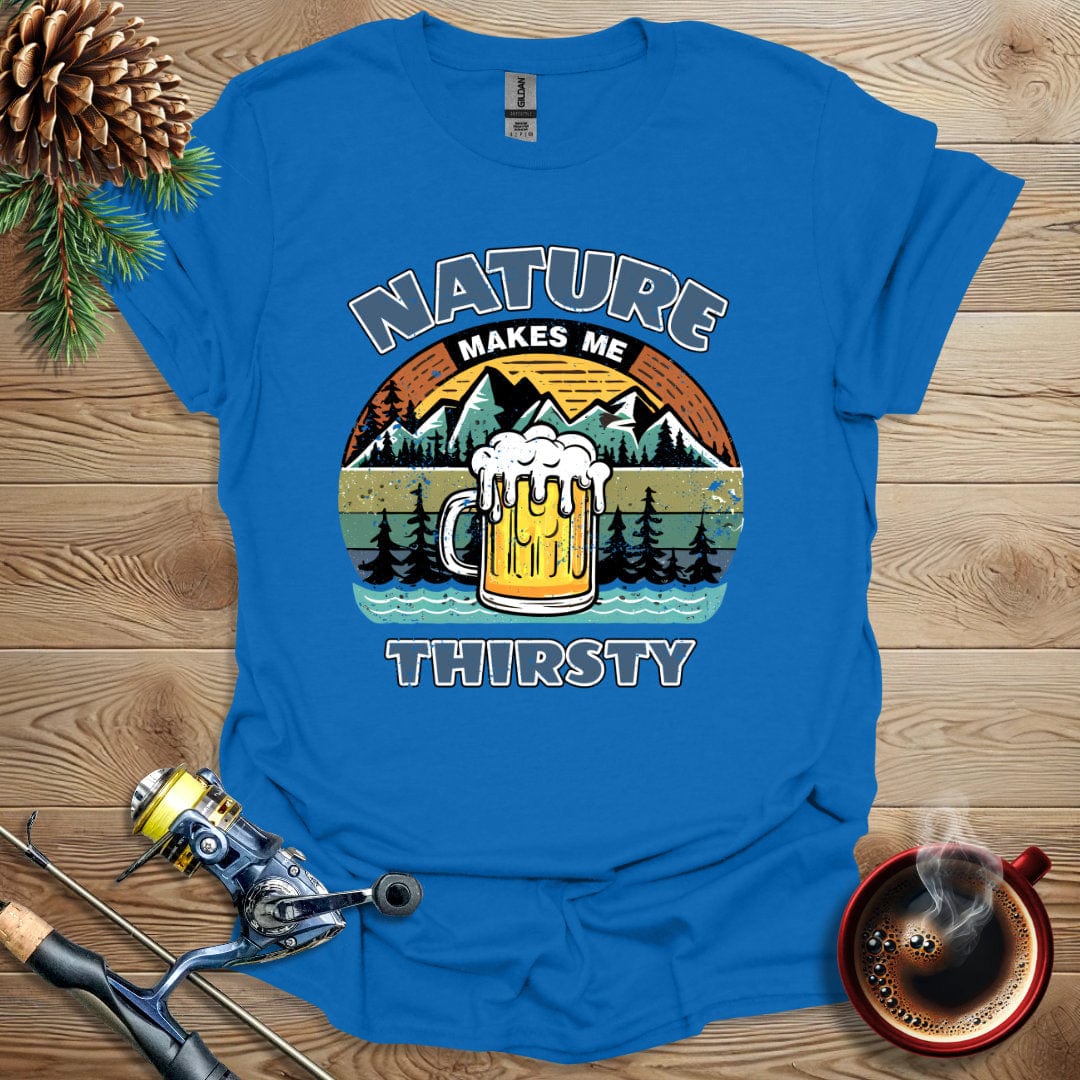Printify T-Shirt Nature Makes Me Thirsty (Ver 1) T-Shirt