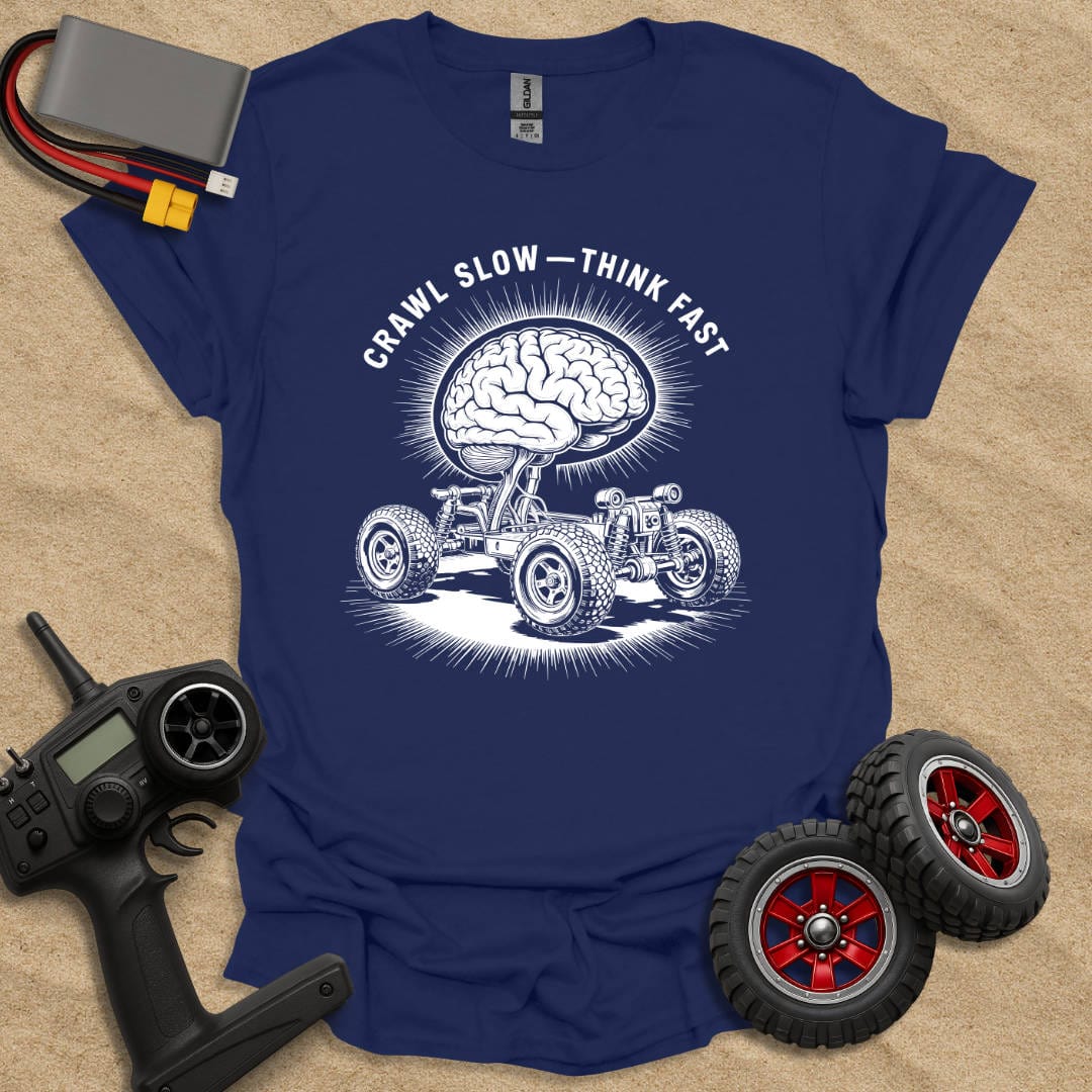 Printify T-Shirt Navy / S Crawl Slow - Think Fast T-Shirt