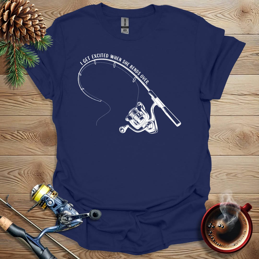Printify T-Shirt Navy / S I Get Excited When She Bends Over T-Shirt