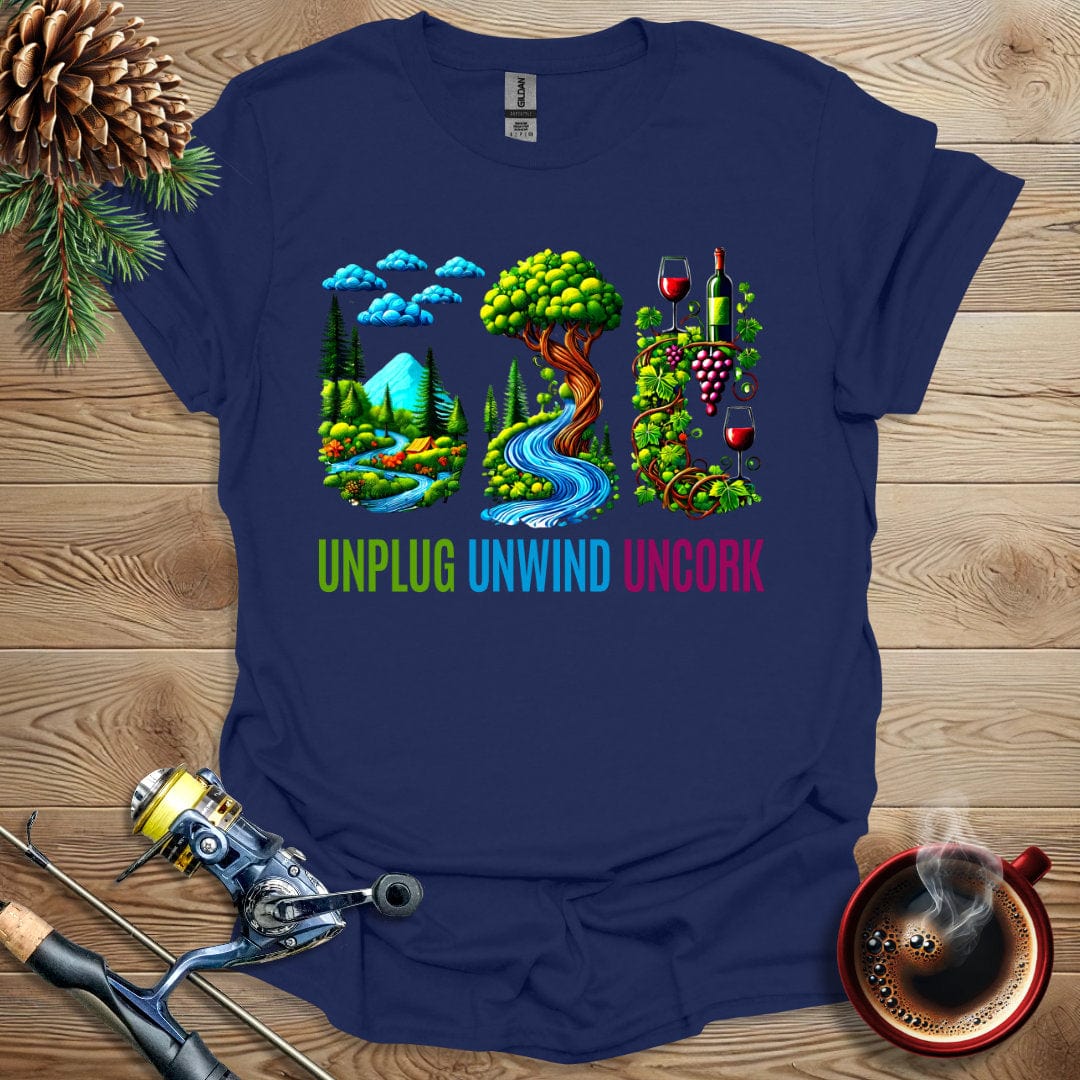 Printify T-Shirt Navy / S Unplug Unwind Uncork T-Shirt