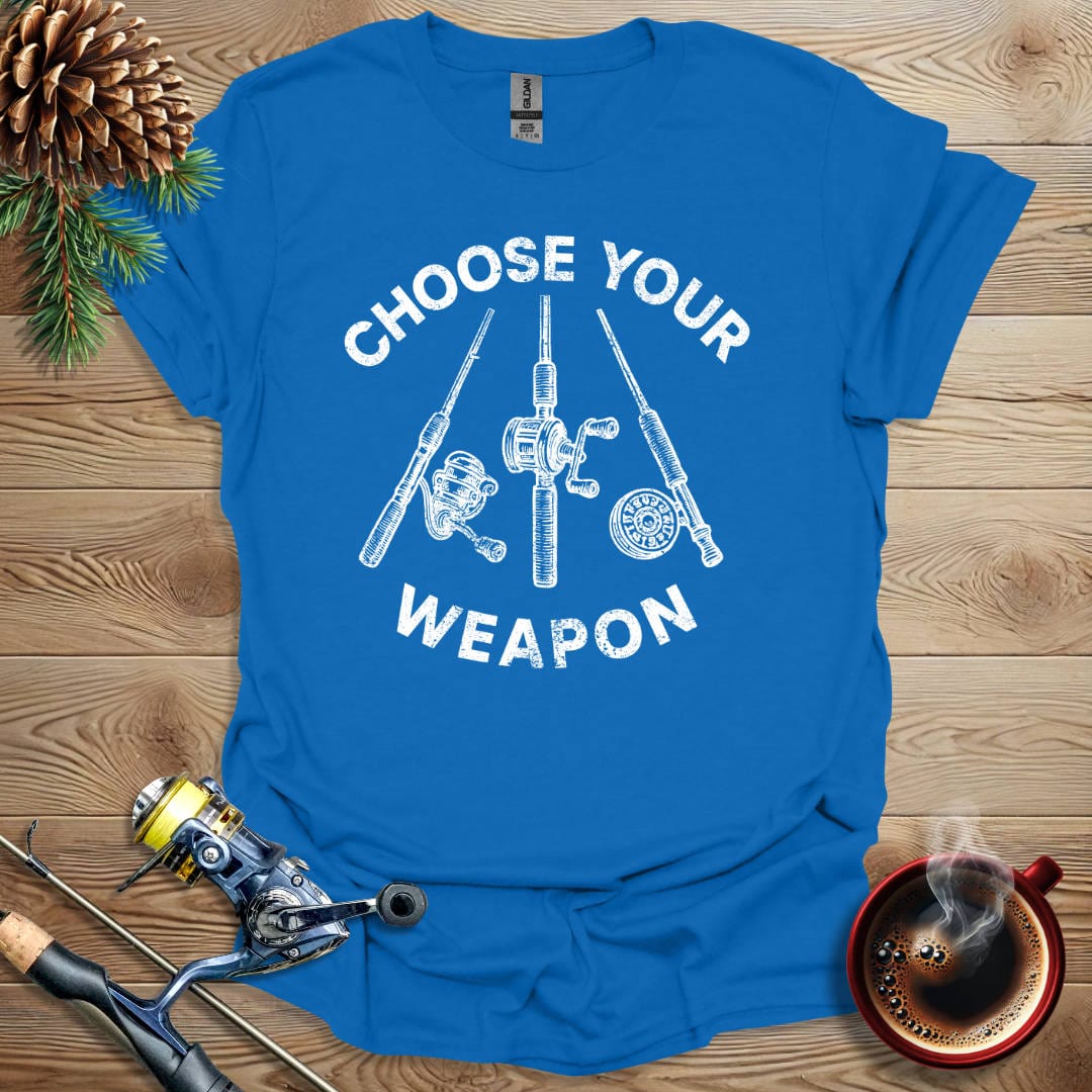 Printify T-Shirt Royal / S Choose Your Weapon T-Shirt