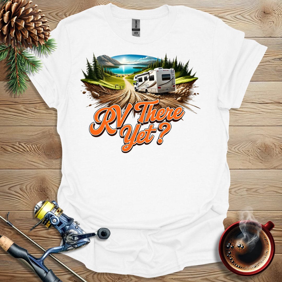 Printify T-Shirt RV There Yet T-Shirt
