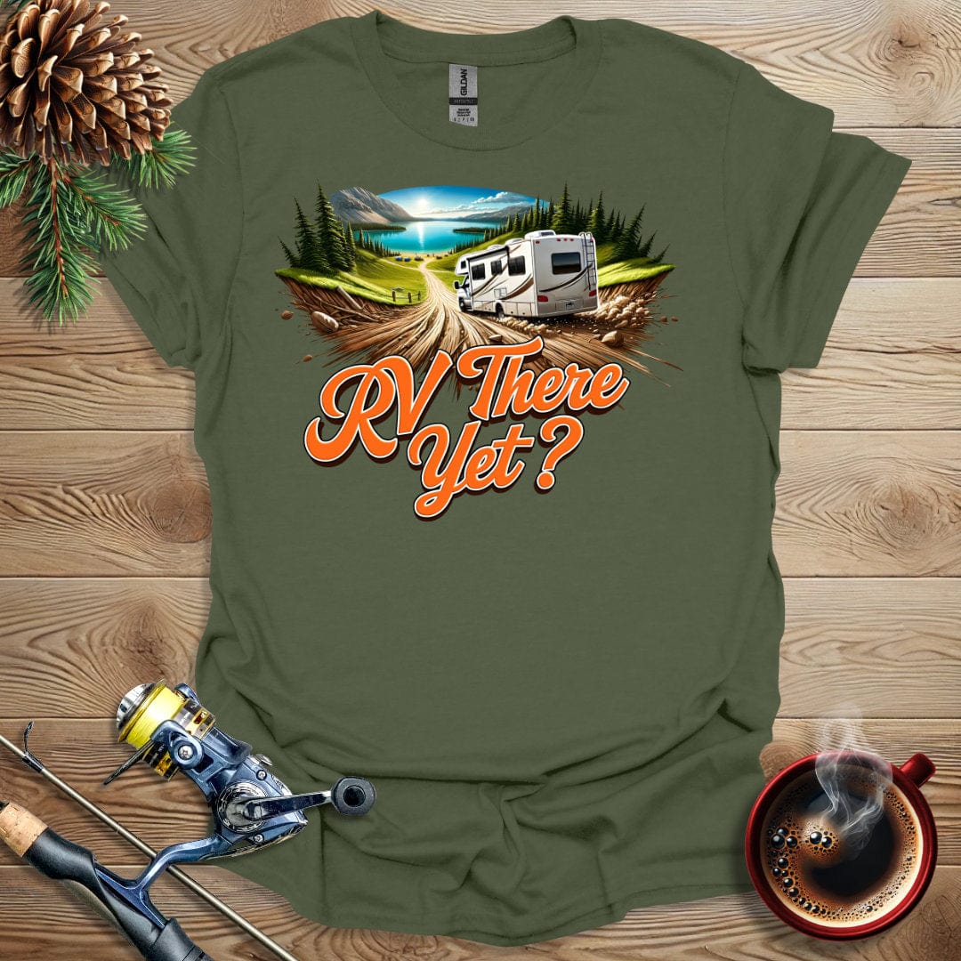 Printify T-Shirt RV There Yet T-Shirt