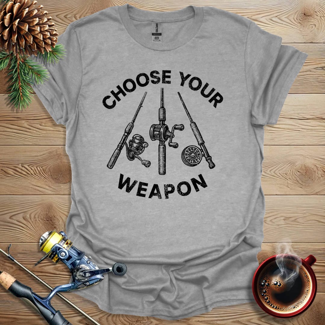 Printify T-Shirt Sport Grey / S Choose Your Weapon T-Shirt