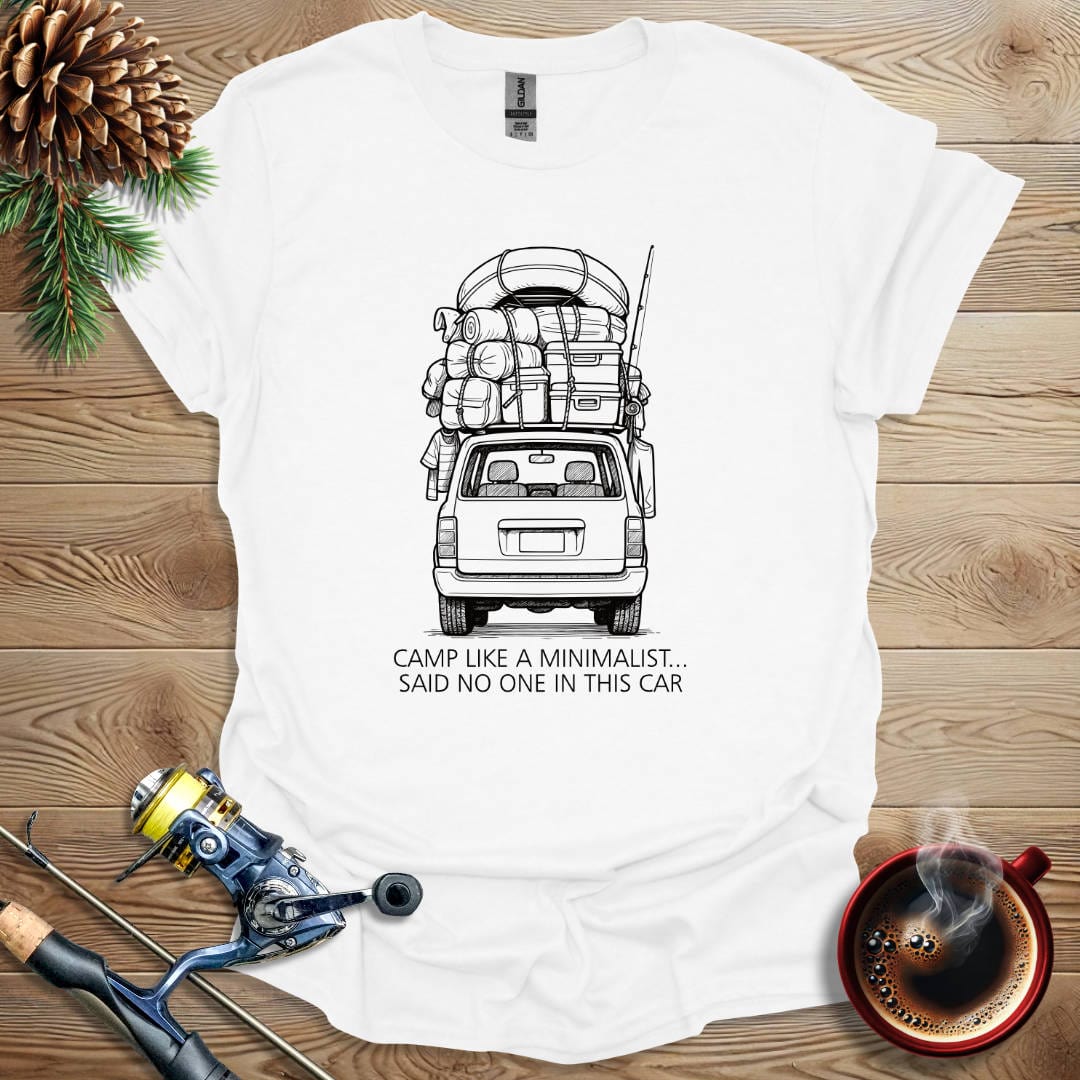 Printify T-Shirt White / S Camp Like A Minimalist - Said No One T-Shirt