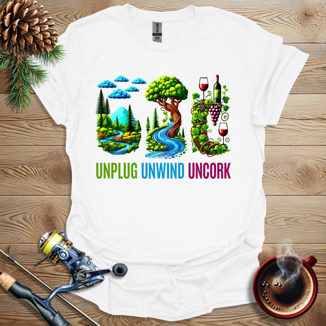 Printify T-Shirt White / S Unplug Unwind Uncork T-Shirt
