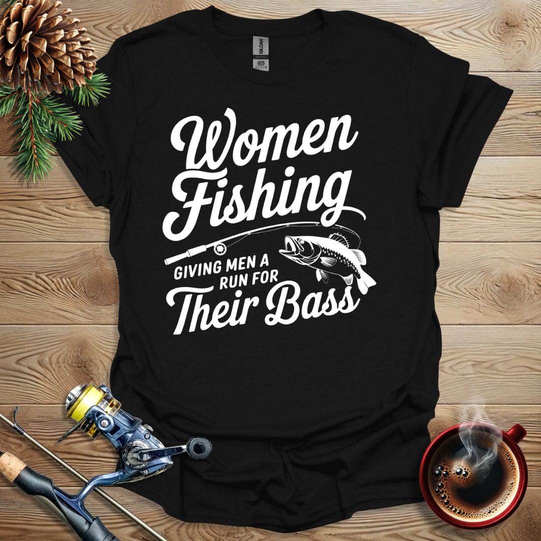Printify T-Shirt Women Fishing - Giving Men a Run for Their Bass T-Shirt