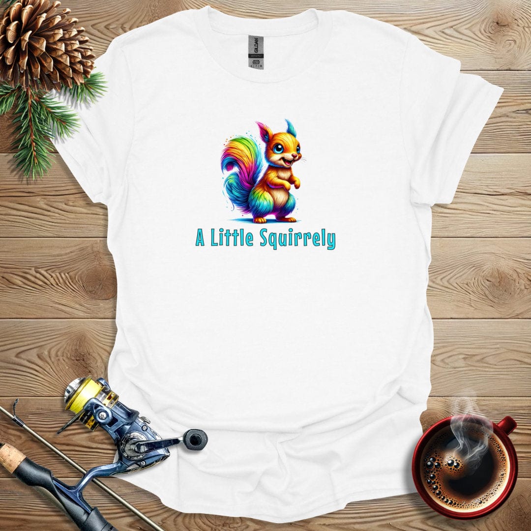 Printify T-Shirt A Little Squirrely T-Shirt