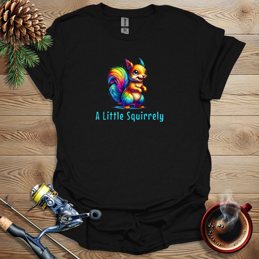 Printify T-Shirt A Little Squirrely T-Shirt