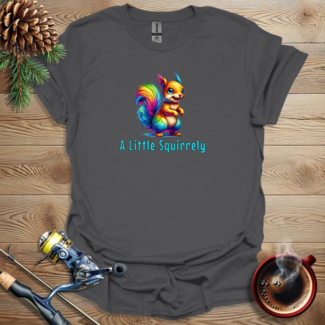 Printify T-Shirt A Little Squirrely T-Shirt