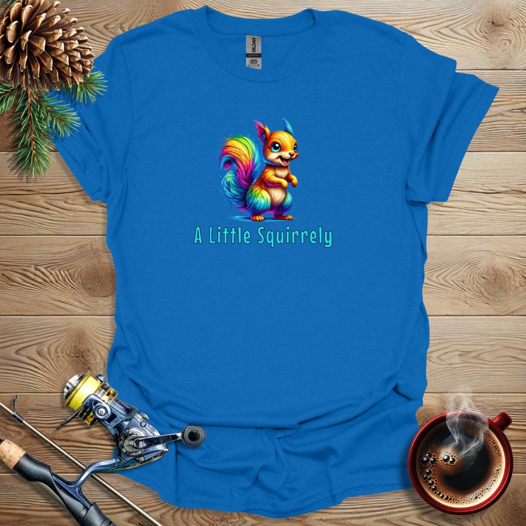 Printify T-Shirt A Little Squirrely T-Shirt