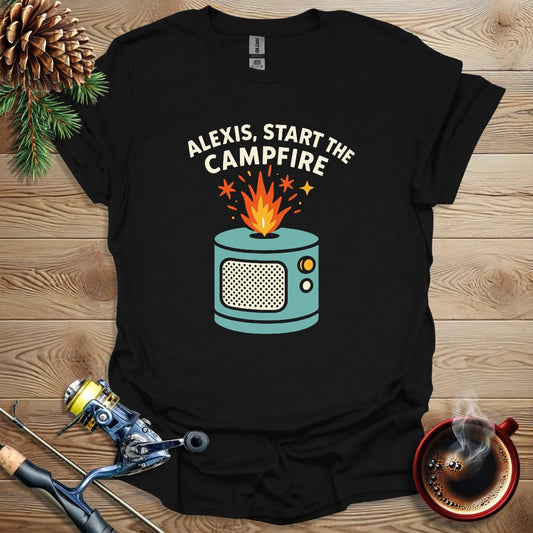 Printify T-Shirt Black / S Alexis, Start The Campfire T-Shirt