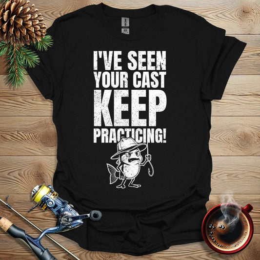 Printify T-Shirt Black / S I've Seen Your Cast T-Shirt