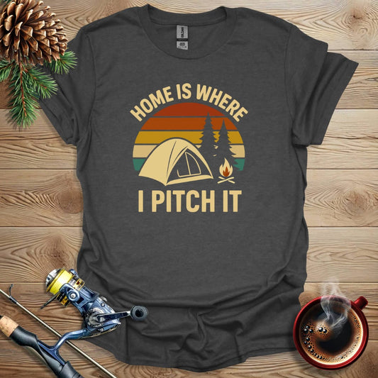 Printify T-Shirt Dark Heather / S Home Is Where I Pitch It T-Shirt