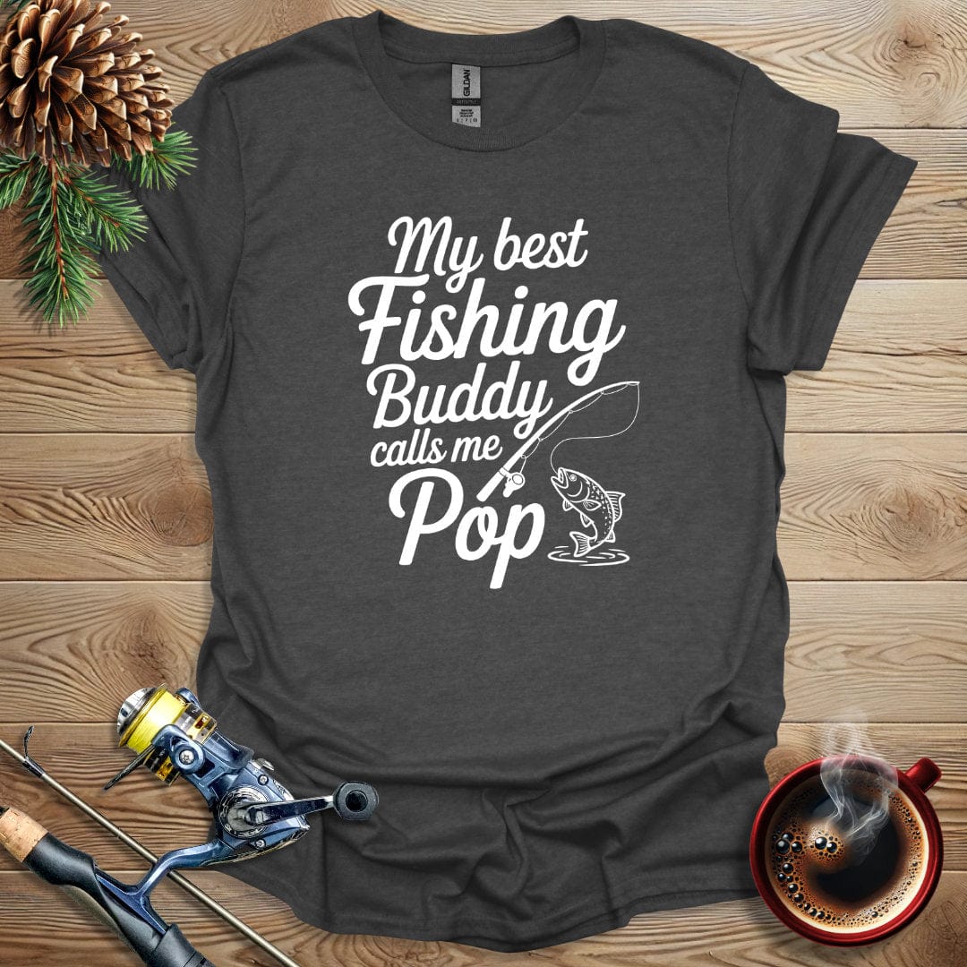 Printify T-Shirt Dark Heather / S My Best Fishing Buddy Calls Me Pop T-Shirt