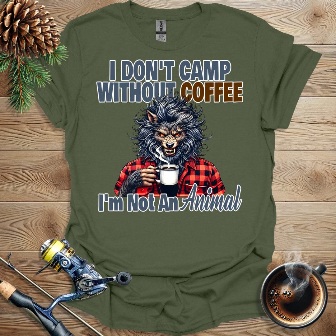 Printify T-Shirt I Don't Camp Without Coffee T-Shirt