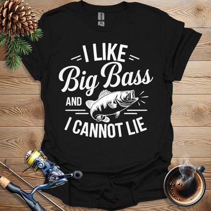 Printify T-Shirt I Like Big Bass And I Cannot Lie T-Shirt