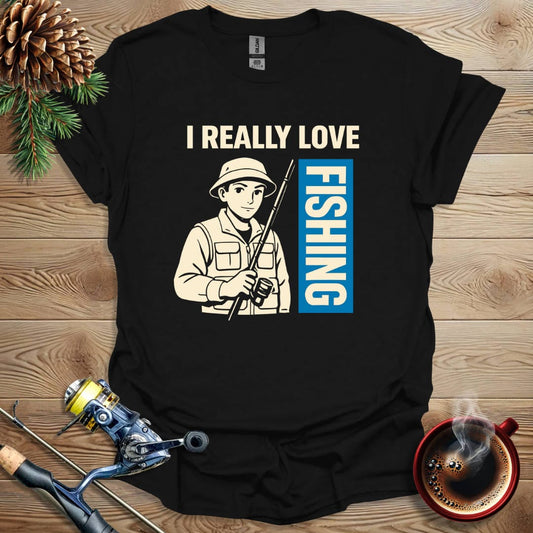 Printify T-Shirt I Really Love Fishing T-Shirt