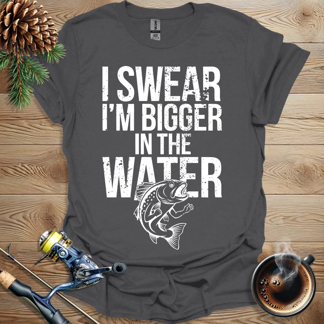 Printify T-Shirt I Swear I'm Bigger in the Water T-Shirt