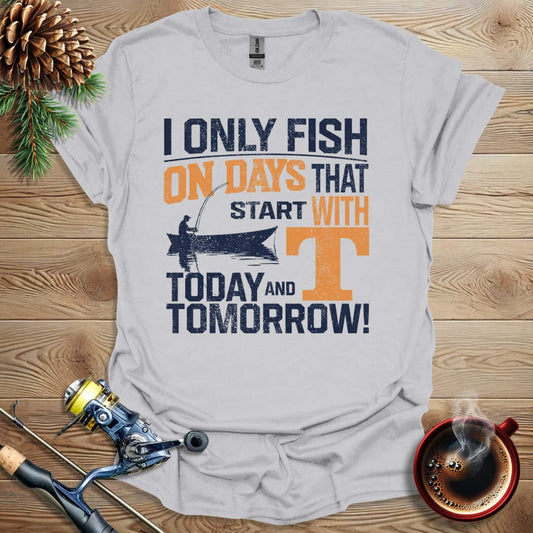 Printify T-Shirt Ice Grey / S I Only Fish On Days That Start With "T" T-Shirt