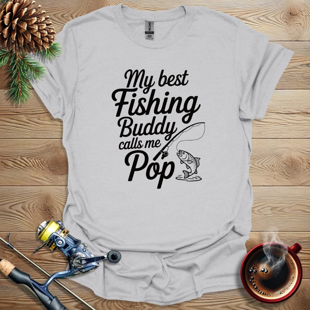 Printify T-Shirt Ice Grey / S My Best Fishing Buddy Calls Me Pop T-Shirt