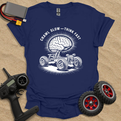 Printify T-Shirt Navy / S Crawl Slow - Think Fast T-Shirt