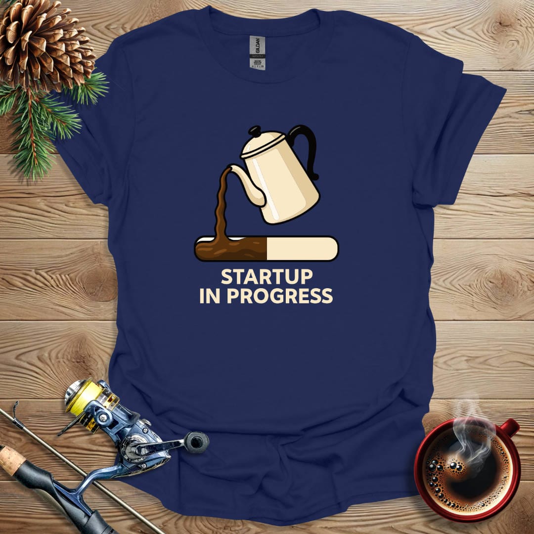 Printify T-Shirt Navy / S Startup In Progress T-Shirt