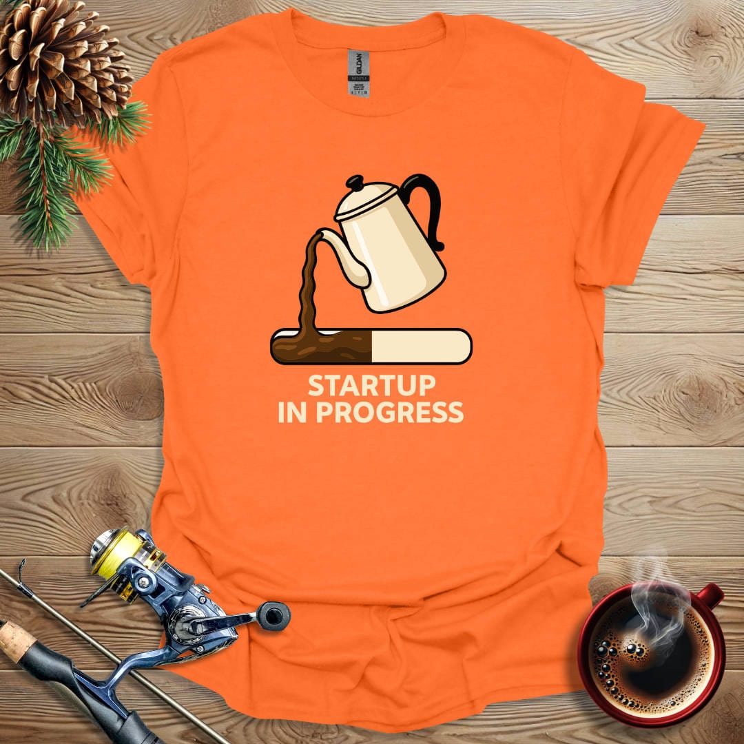 Printify T-Shirt Orange / S Startup In Progress T-Shirt