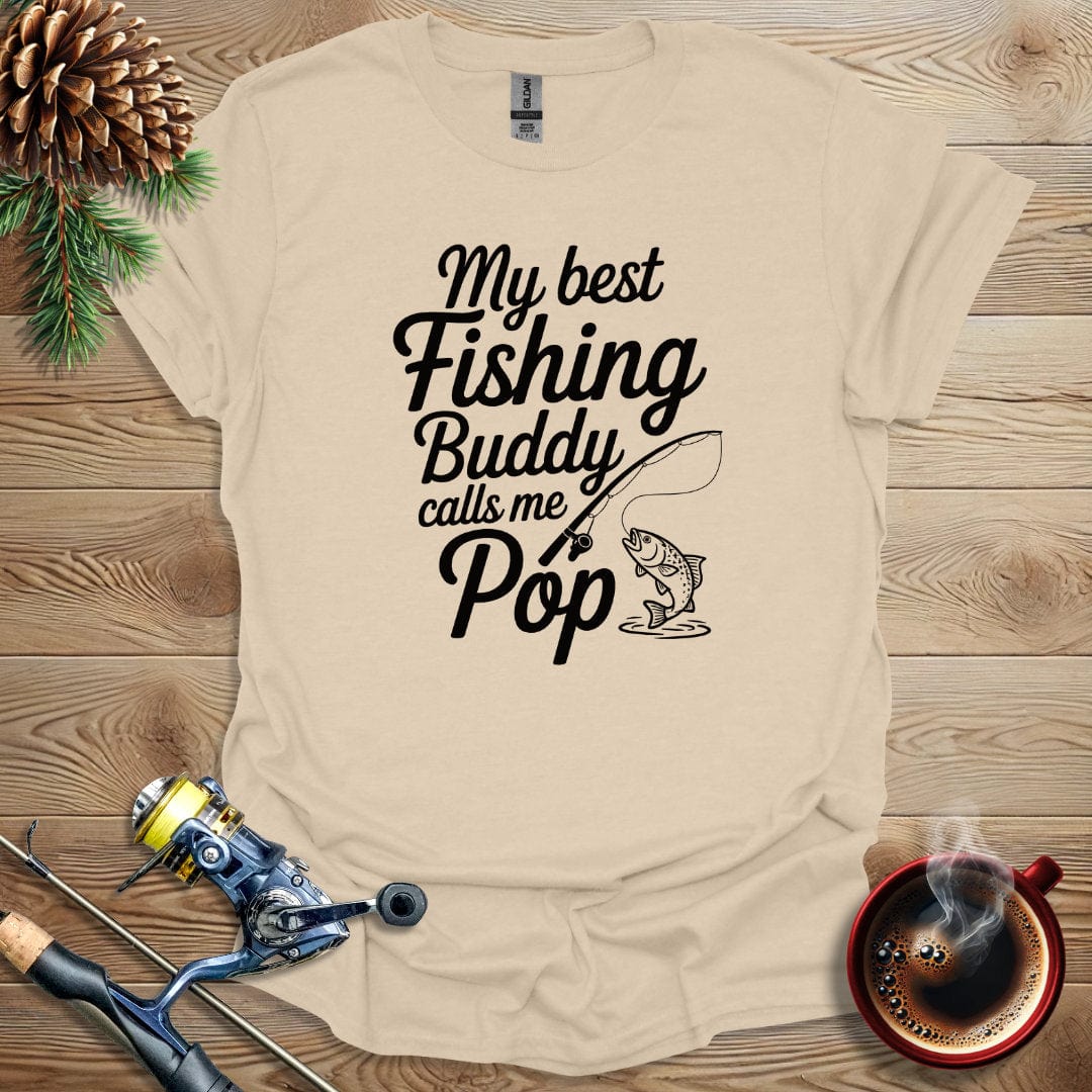Printify T-Shirt Sand / S My Best Fishing Buddy Calls Me Pop T-Shirt