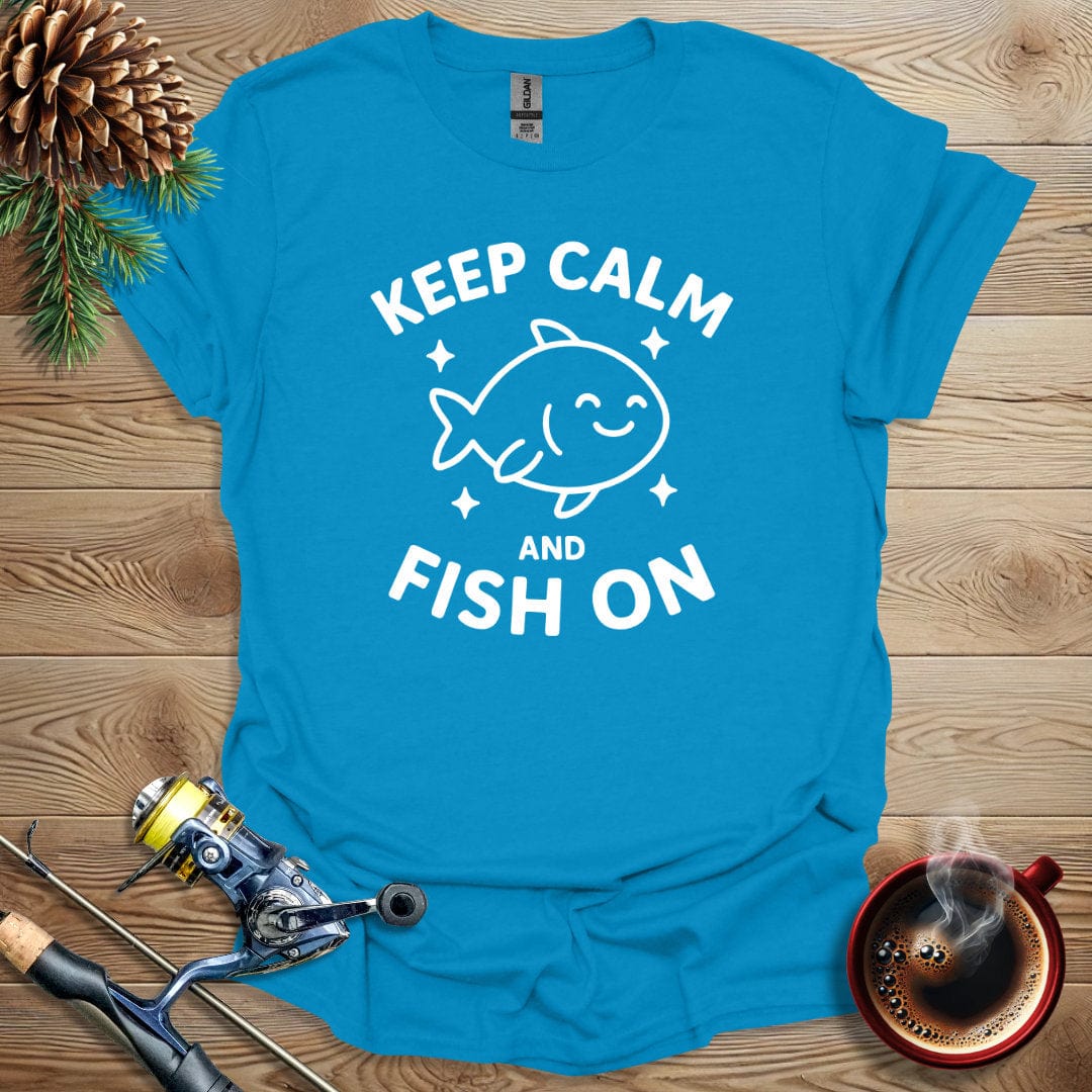 Printify T-Shirt Sapphire / S Keep Calm and Fish On T-Shirt