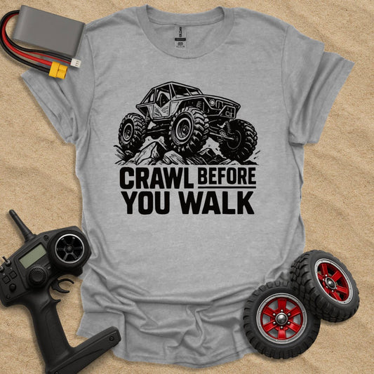 Printify T-Shirt Sport Grey / S Crawl Before You Walk T-Shirt