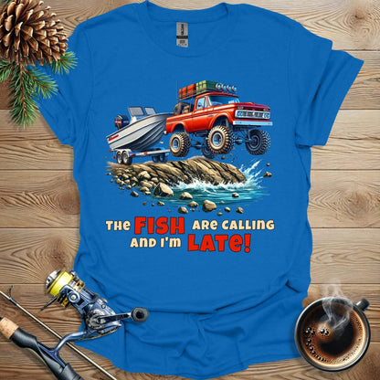 Printify T-Shirt The Fish Are Calling And I'm Late T-Shirt