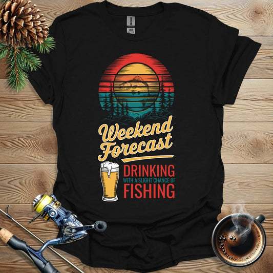 Printify T-Shirt Weekend Forecast Drinking with a Slight Chance of Fishing T-Shirt